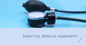 Types of Medical Equipment Every Hospital Needs