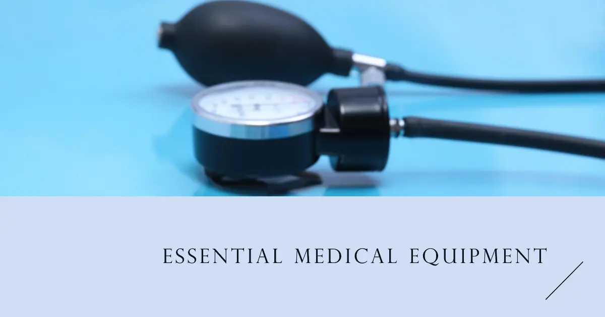 Types of Medical Equipment Every Hospital Needs