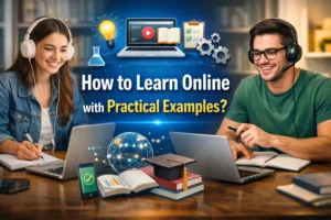 How to Learn Online with Practical Examples