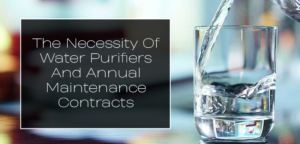 Necessity Of Water Purifiers