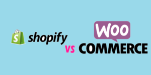Shopify vs WooCommerce