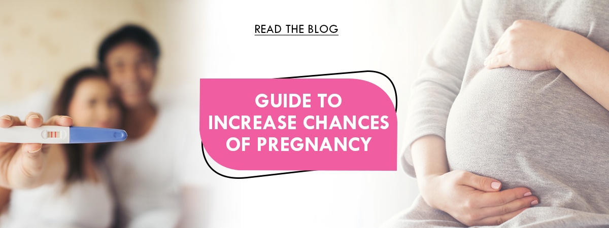 Gude to Increase Chances of Pregnancy