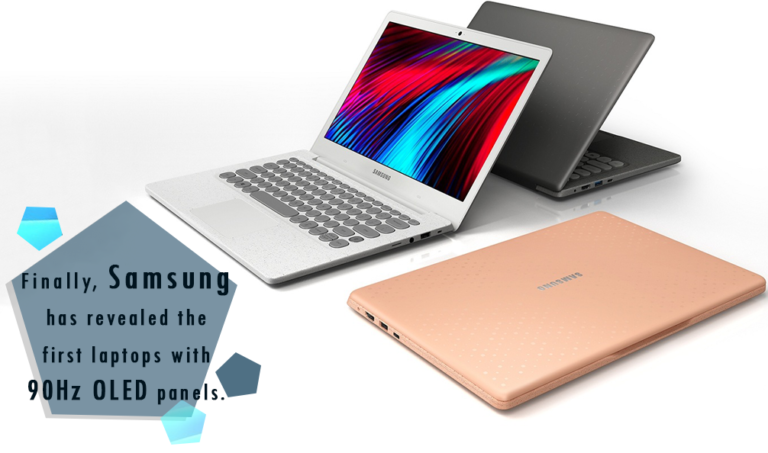 Finally, Samsung has revealed the first laptops with 90Hz OLED panels.