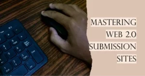 Free Web 2.0 Submission Sites List