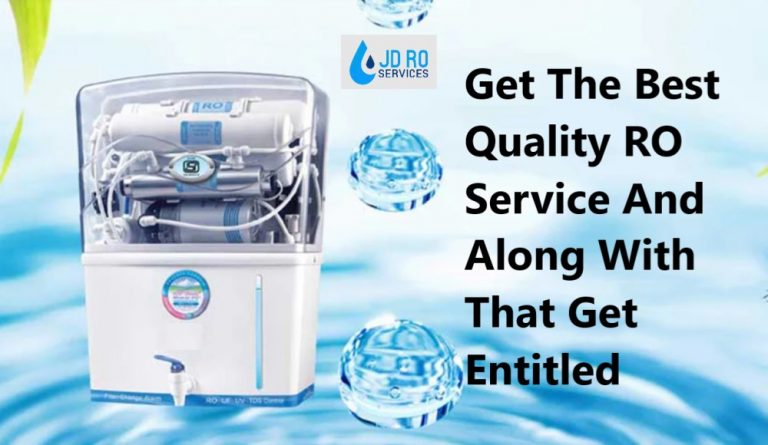 Get The Best Quality RO Service and Along with That Get Entitled