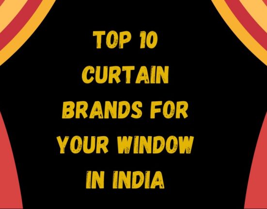 Top 10 Curtain Brands for Your Window in India