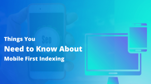 Mobile First Indexing seo