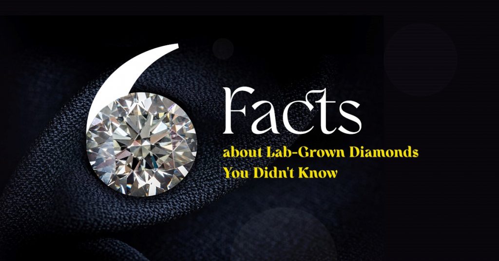 Facts about Lab-Grown Diamonds