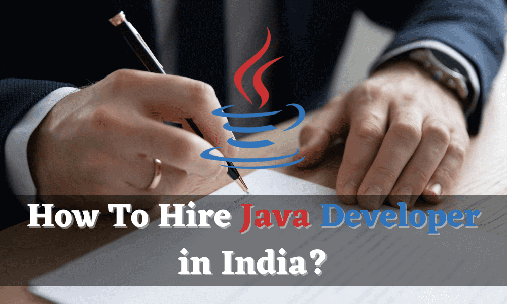 How To Hire Java Developer in India - Excelebiz