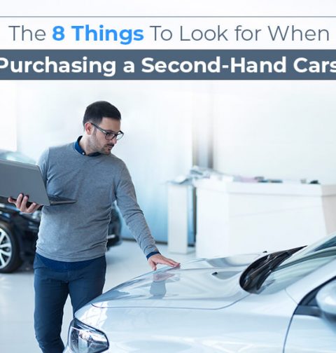 8 Things to Look for When Purchasing a Second-Hand Cars