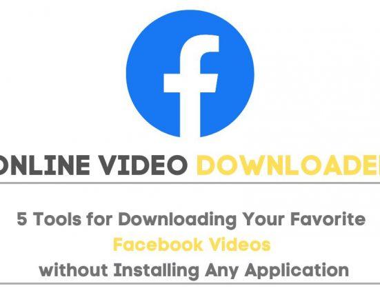 5 Tools for Downloading Your Favorite Facebook Videos without Installing Any Application.jpg