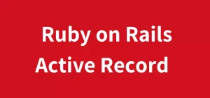 Mastering ActiveRecord in Ruby on Rails