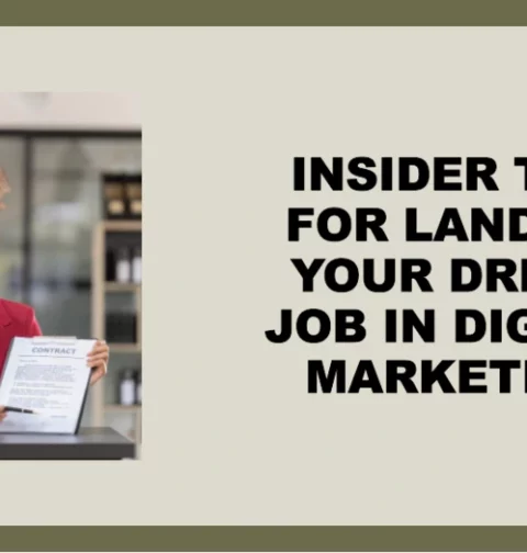 How To Land Your Dream Job in Digital Marketing