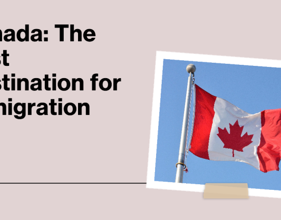 Reasons Why Canada is the Best Destination for Immigration