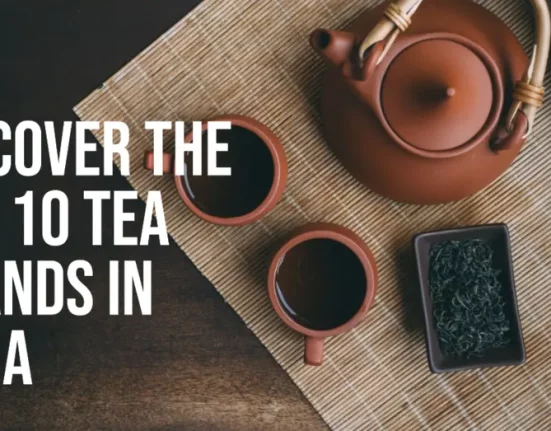 Top 10 Tea Brands in India