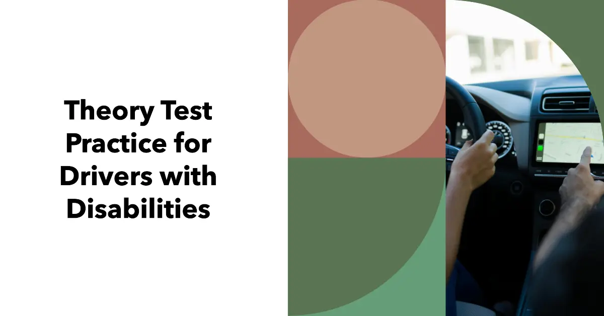Theory Test Practice for Drivers with Disabilities
