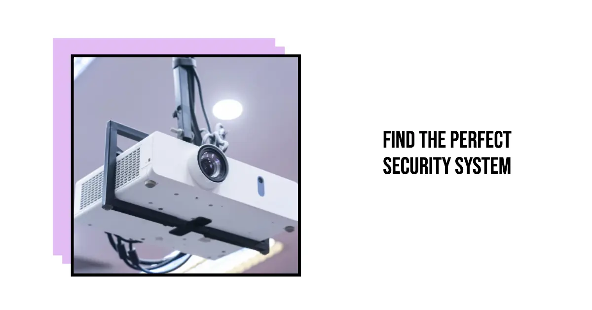Which Security System is Best Suited for Your Property Type?