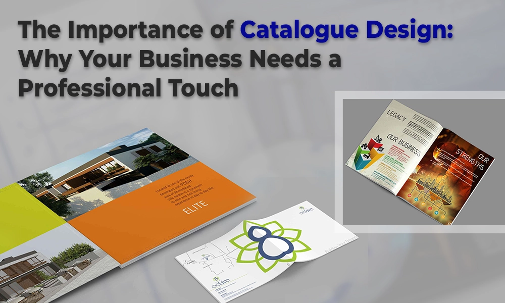 The Importance of Catalogue Design Why Your Business Needs a