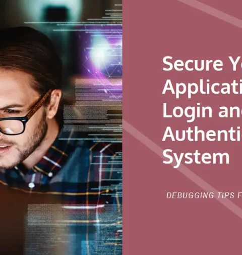Debug Your Web Application's Login And Authentication System