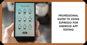 Testing Android Applications
