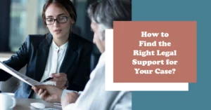Finding the Right Legal Support