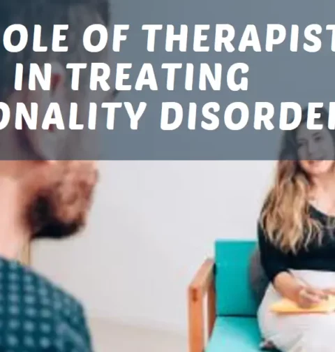 The Role of Therapists in Treating Personality Disorders