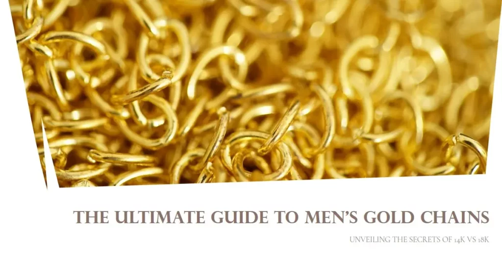 Men's Gold Chains: Unveiling the Secrets of 14k vs 18k