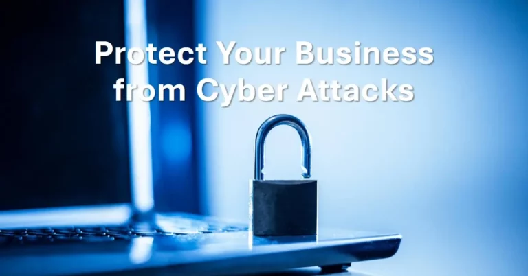 Protect Your Biz From Cyber Attacks