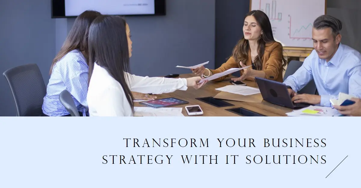 Transformative IT Solutions: Leveraging Technology to Elevate Your ...