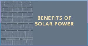 Benefits of Solar Power