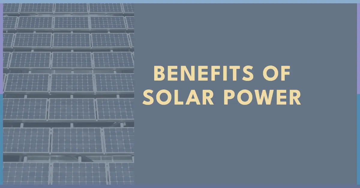 Benefits of Solar Power