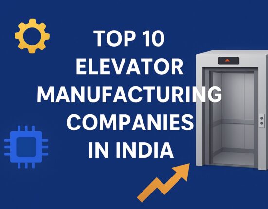 Top 10 Elevator Manufacturing Companies in India