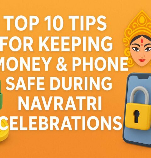Keeping Money & Phone Safe During Navratri Celebrations
