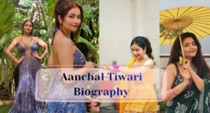 Aanchal Tiwari Biography Wikipedia