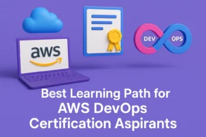 Best Learning Path for AWS DevOps Certification