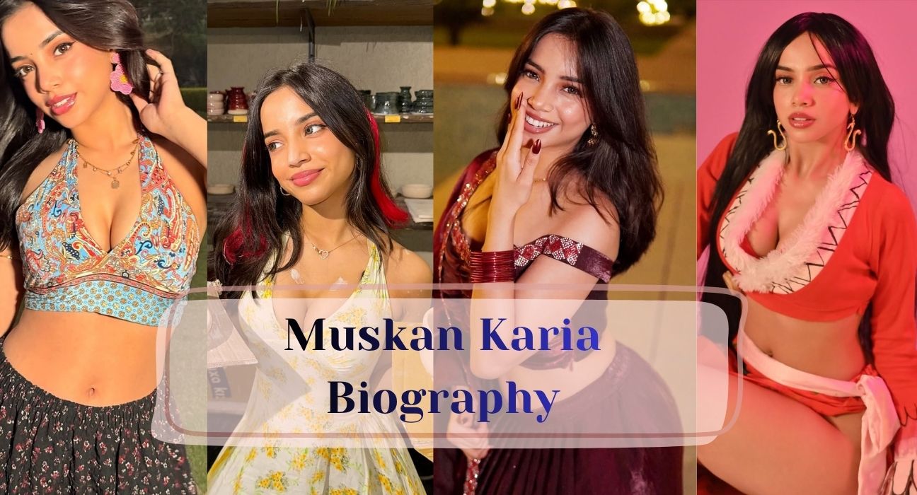 Muskan Karia Biography