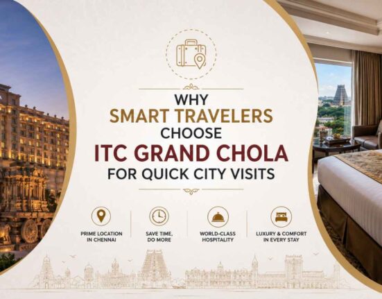 ITC Grand Chola for Quick City Visits