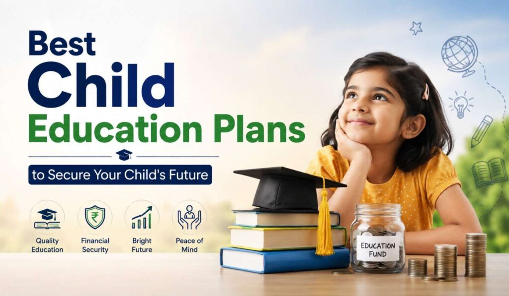 Best Child Education Plans
