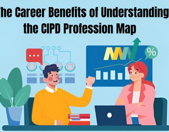 Career Benefits of Understanding CIPD Profession Map